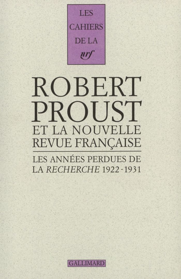 Couverture du livre « LES ANNEES PERDUES DE LA "RECHERCHE" - (1922-1931) » de Robert Proust, librairie Les Contes Infusés à Corte