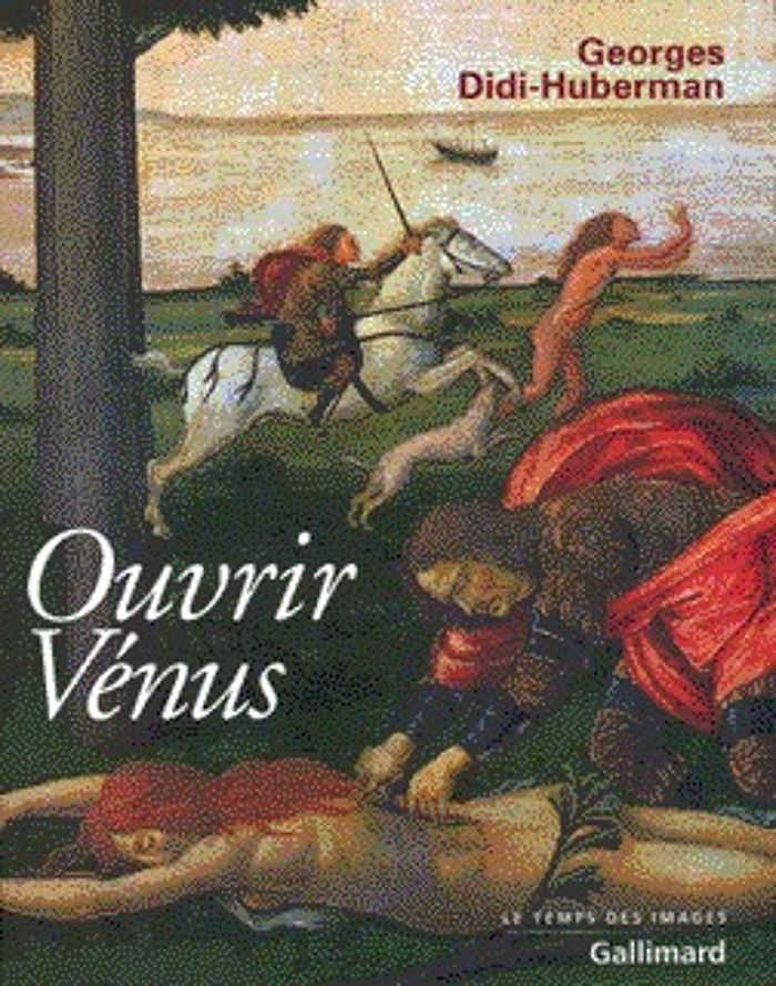 Couverture du livre « L'IMAGE OUVRANTE - I - OUVRIR VENUS - NUDITE, REVE, CRUAUTE » de G. Didi-Huberman, librairie Les Contes Infusés à Corte