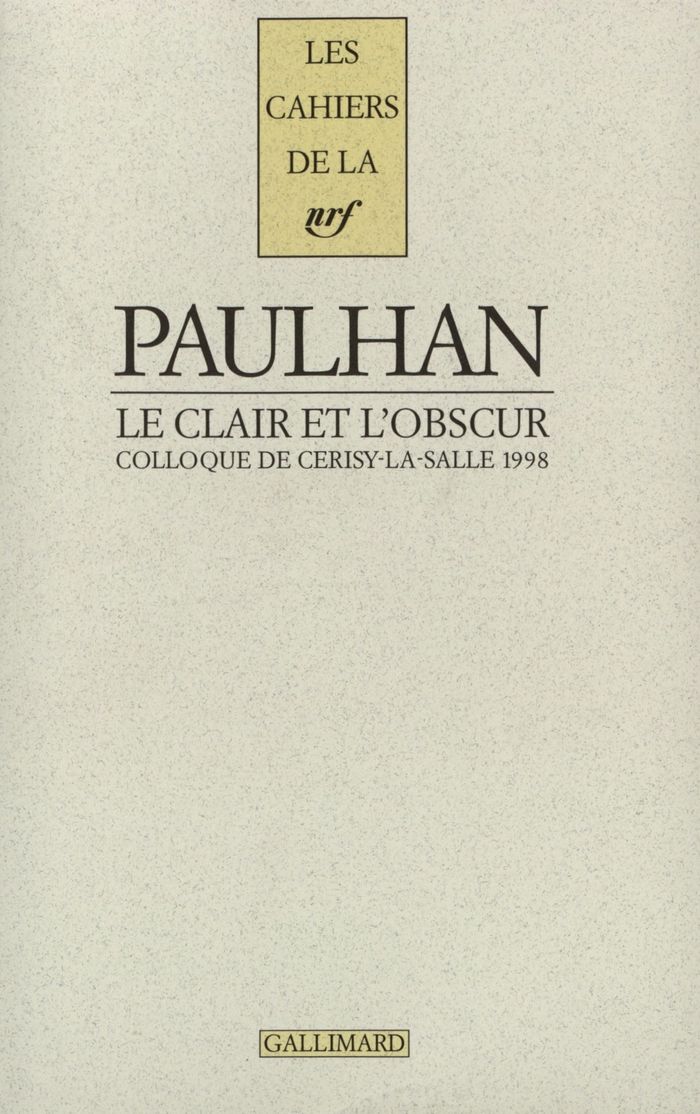 Couverture du livre « JEAN PAULHAN : LE CLAIR ET L'OBSCUR » de Collectif, librairie Les Contes Infusés à Corte