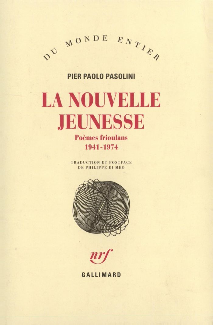 Couverture du livre « LA NOUVELLE JEUNESSE - POEMES FRIOULANS (1941-1974) » de Pasolini Pier Paolo, librairie Les Contes Infusés à Corte