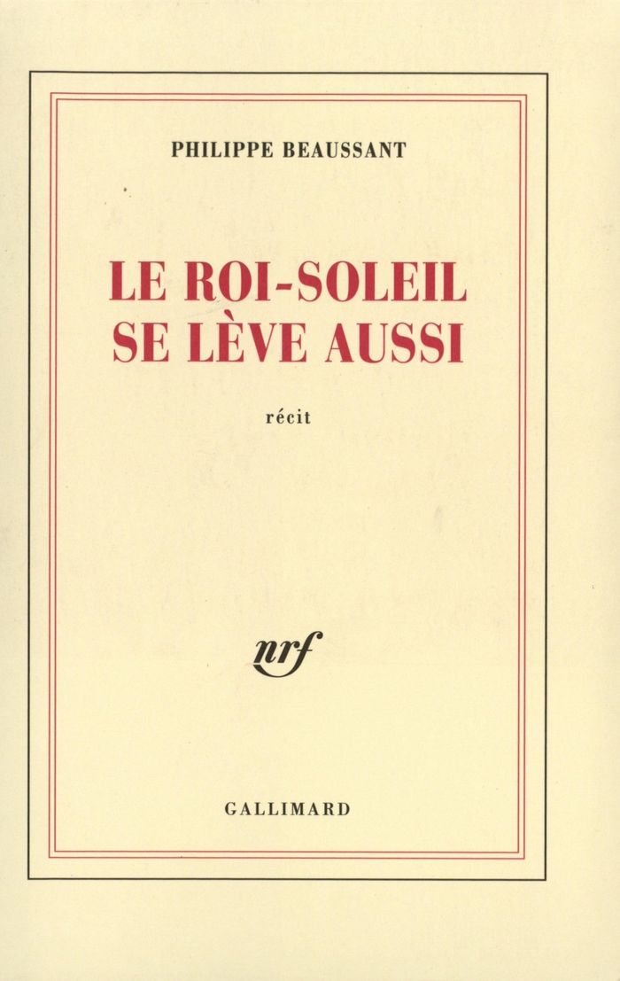 Couverture du livre « LE ROI-SOLEIL SE LEVE AUSSI » de Philippe Beaussant, librairie Les Contes Infusés à Corte