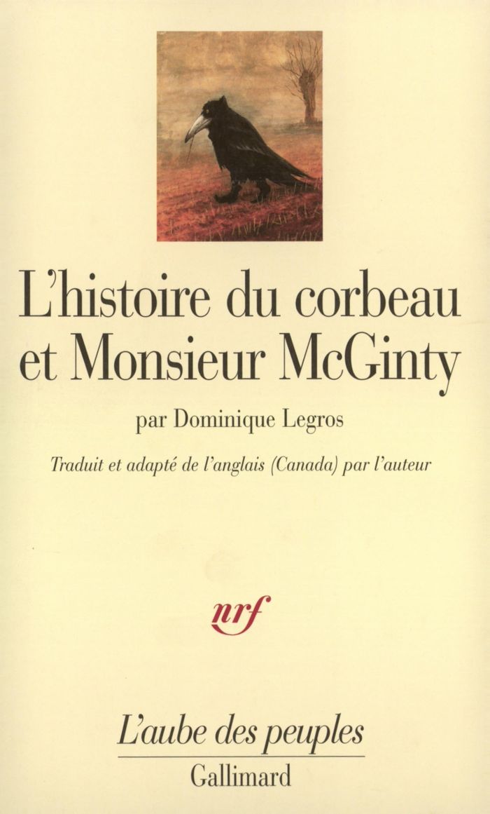 Couverture du livre « L'HISTOIRE DU CORBEAU ET MONSIEUR MCGINTY - UN INDIEN ATHAPASCAN TUTCHONE DU YUKON RACONTE LA CREATI », librairie Les Contes Infusés à Corte