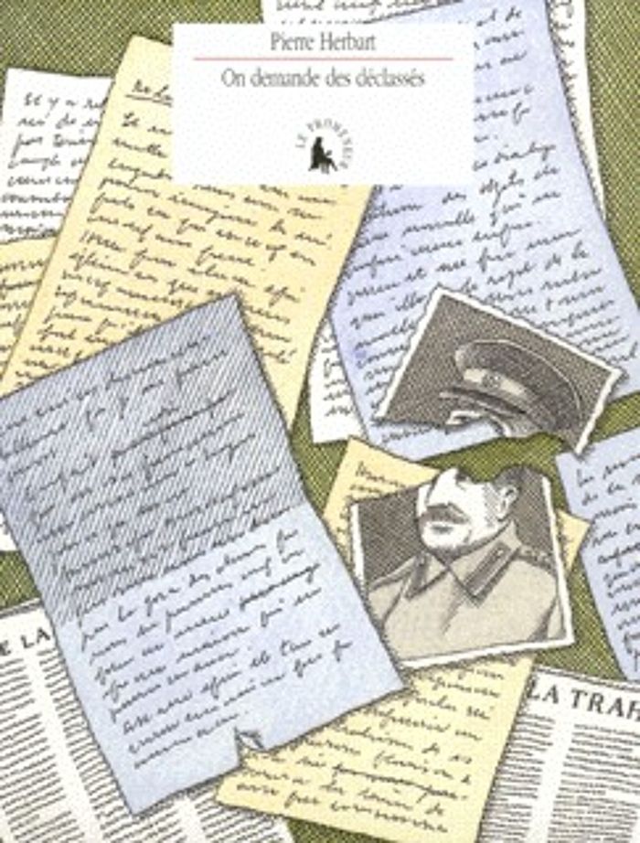 Couverture du livre « ON DEMANDE DES DECLASSES - ECRITS JOURNALISTIQUES (1932-1948) » de Pierre Herbart, librairie Les Contes Infusés à Corte