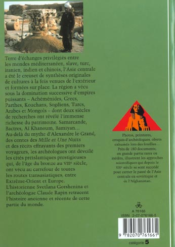 Quatrième de couverture de « DE KABOUL A SAMARCANDE - LES ARCHEOLOGUES EN ASIE CENTRALE »
