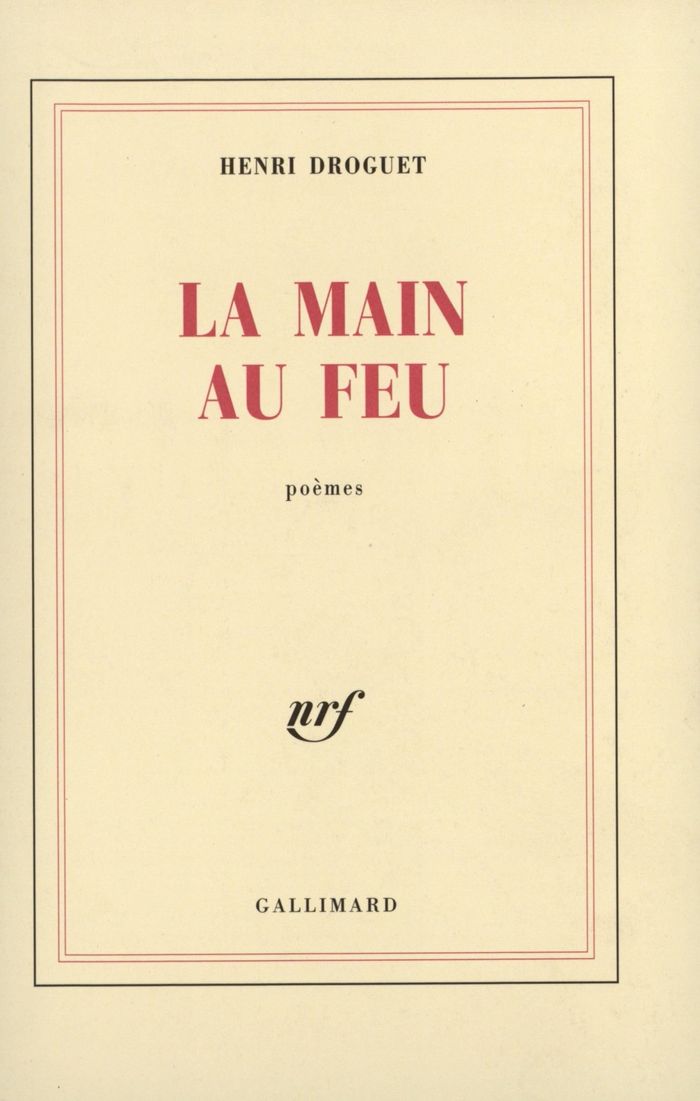Couverture du livre « LA MAIN AU FEU » de Henri Droguet, librairie Les Contes Infusés à Corte