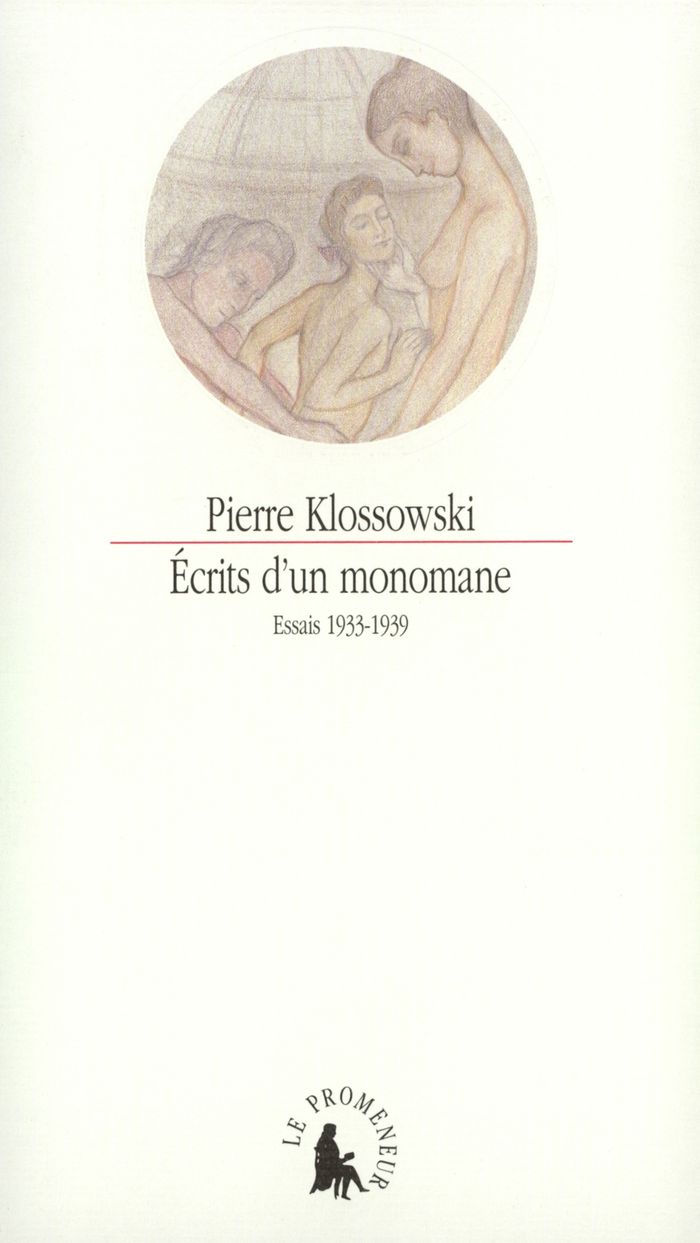 Couverture du livre « ECRITS D'UN MONOMANE - ESSAIS 1933-1939 » de Klossowski, librairie Les Contes Infusés à Corte