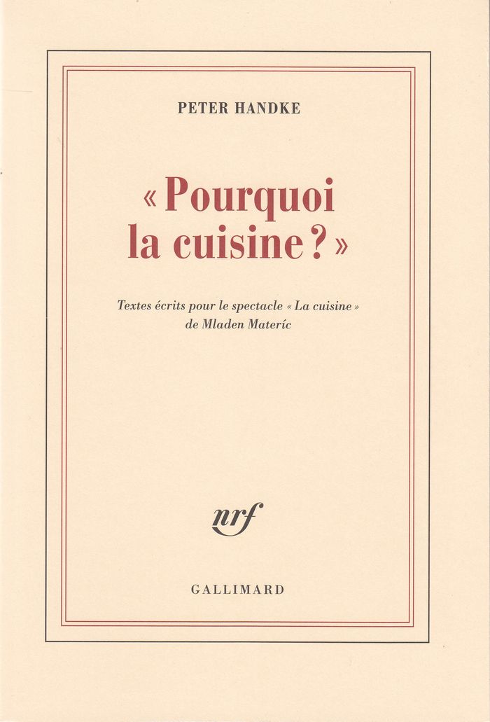 Couverture du livre « "POURQUOI LA CUISINE ?" » de Peter Handke, librairie Les Contes Infusés à Corte