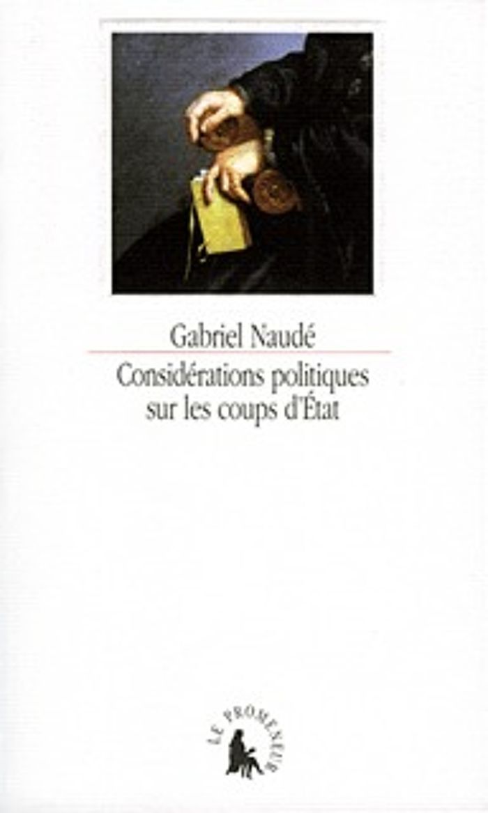 Couverture du livre « CONSIDERATIONS POLITIQUES SUR LES COUPS D'ETAT » de Gabriel Naude, librairie Les Contes Infusés à Corte