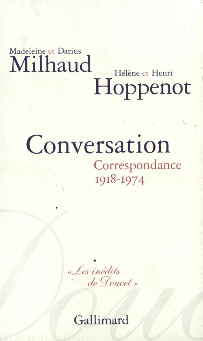 Couverture du livre « CONVERSATION - CORRESPONDANCE 1918-1974 » de Milhaud/hoppenot, librairie Les Contes Infusés à Corte