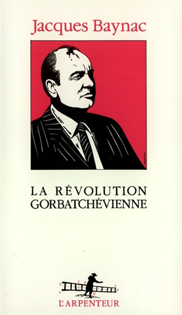 Couverture du livre « LA REVOLUTION GORBATCHEVIENNE », librairie Les Contes Infusés à Corte