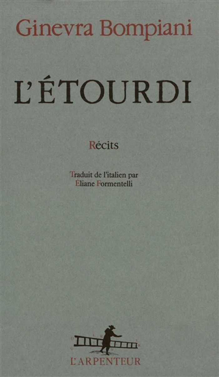 Couverture du livre « L'ETOURDI » de Ginevra Bompiani, librairie Les Contes Infusés à Corte