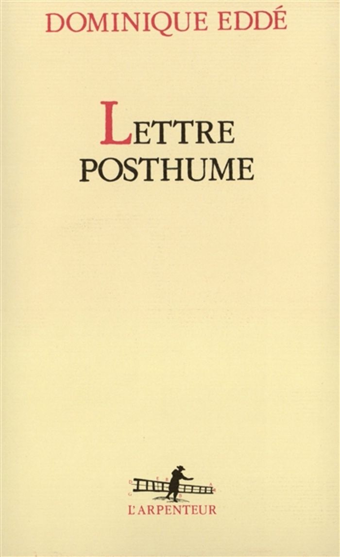 Couverture du livre « LETTRE POSTHUME » de Dominique Edde, librairie Les Contes Infusés à Corte
