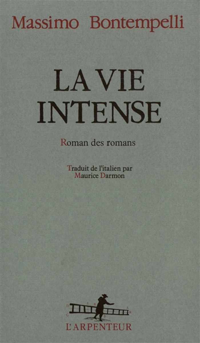 Couverture du livre « LA VIE INTENSE - ROMAN DES ROMANS » de Massimo Bontempelli, librairie Les Contes Infusés à Corte