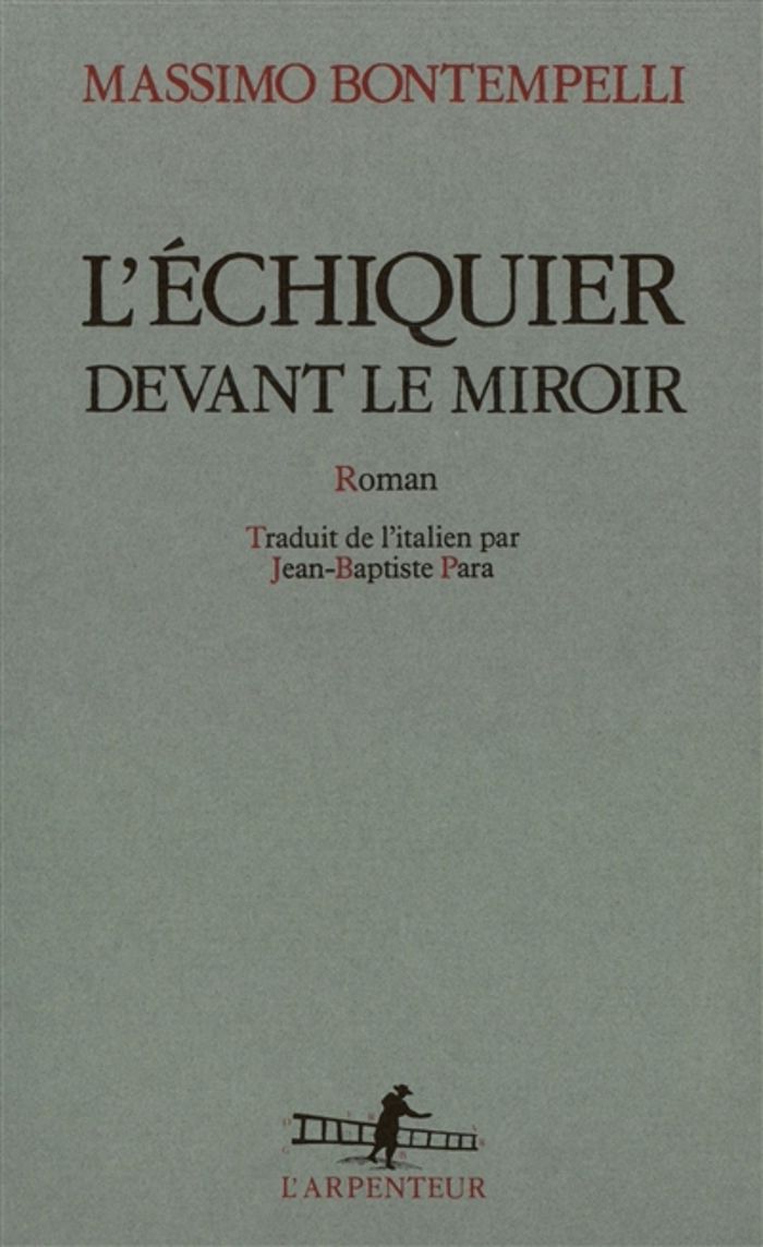 Couverture du livre « L'ECHIQUIER DEVANT LE MIROIR » de Massimo Bontempelli, librairie Les Contes Infusés à Corte