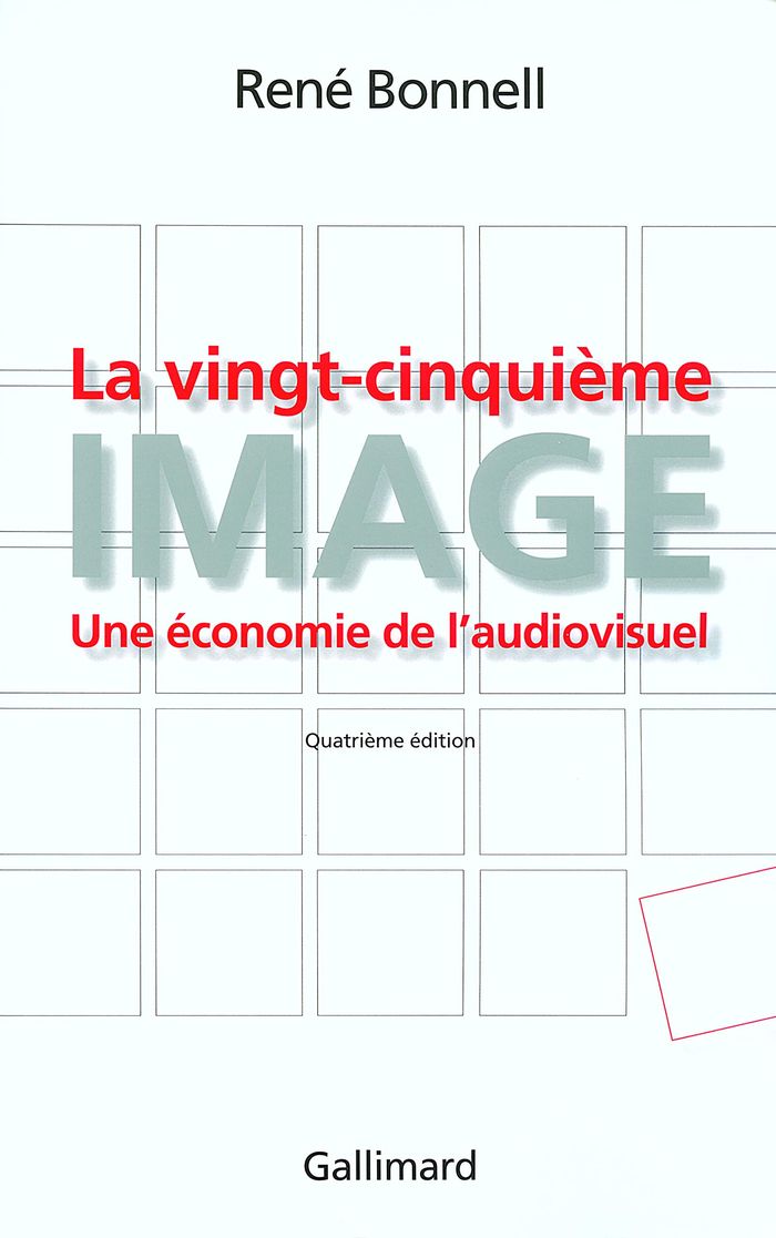 Couverture du livre « LA VINGT-CINQUIEME IMAGE - UNE ECONOMIE DE L'AUDIOVISUEL », librairie Les Contes Infusés à Corte