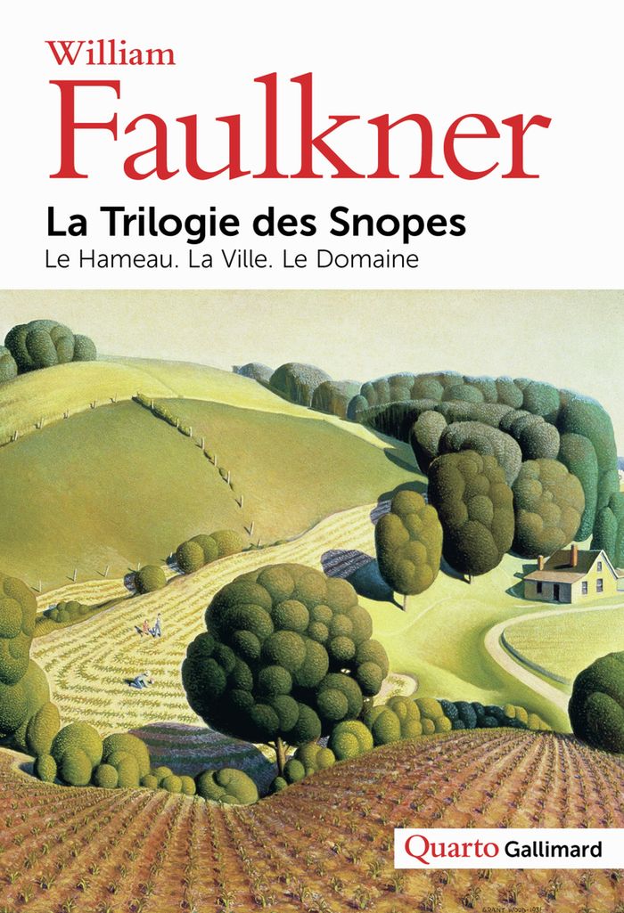 Couverture du livre « LA TRILOGIE DES SNOPES - LE HAMEAU - LA VILLE - LE DOMAINE » de William Faulkner, librairie Les Contes Infusés à Corte