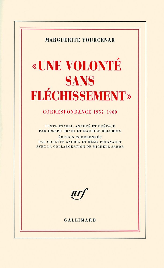 Couverture du livre « D'HADRIEN A ZENON - II - "UNE VOLONTE SANS FLECHISSEMENT" - CORRESPONDANCE 1957-1960 » de Marguerite Yourcenar, librairie Les Contes Infusés à Corte