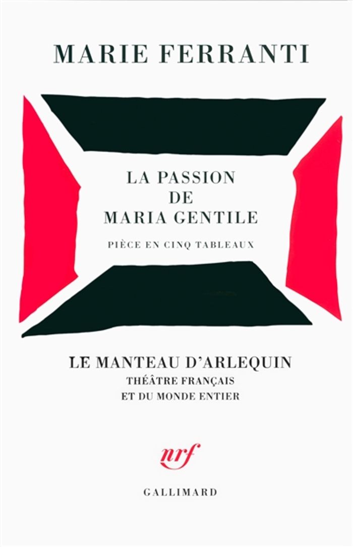 Couverture du livre « La passion de Maria Gentile : pièce en cinq tableaux » de Marie Ferranti, librairie Les Contes Infusés à Corte