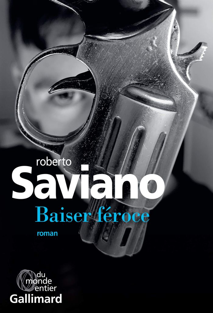 Couverture du livre « Baiser féroce : roman » de Roberto Saviano, librairie Les Contes Infusés à Corte