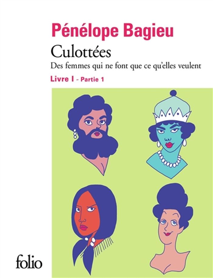 Couverture du livre « Culottées : des femmes qui ne font que ce qu'elles veulent » de Pénélope Bagieu, librairie Les Contes Infusés à Corte