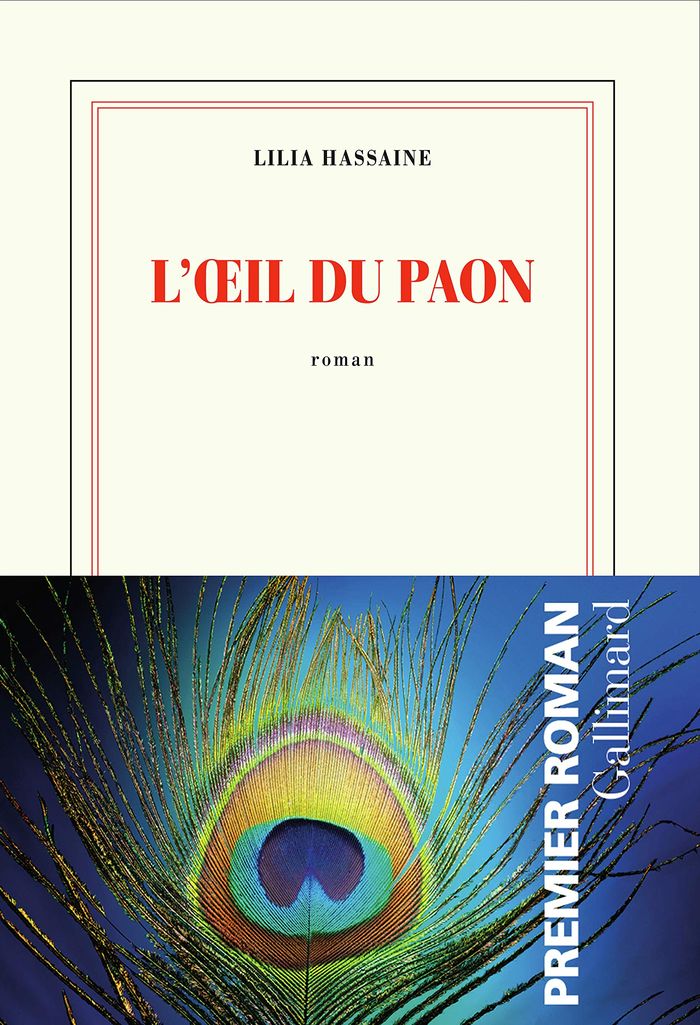Couverture du livre « L'oeil du paon : roman » de Lilia Hassaine, librairie Les Contes Infusés à Corte