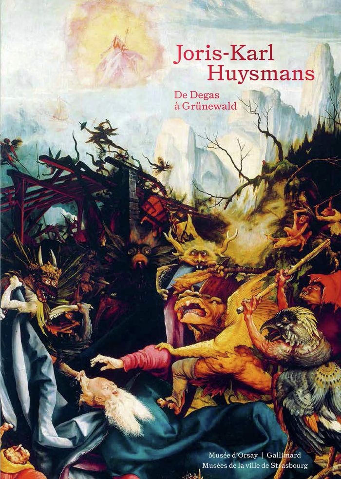 Couverture du livre « JORIS-KARL HUYSMANS - DE DEGAS A GRUNEWALD » de Collectif, librairie Les Contes Infusés à Corte