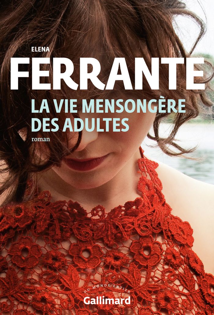 Couverture du livre « La vie mensongère des adultes : roman » de Elena Ferrante, librairie Les Contes Infusés à Corte