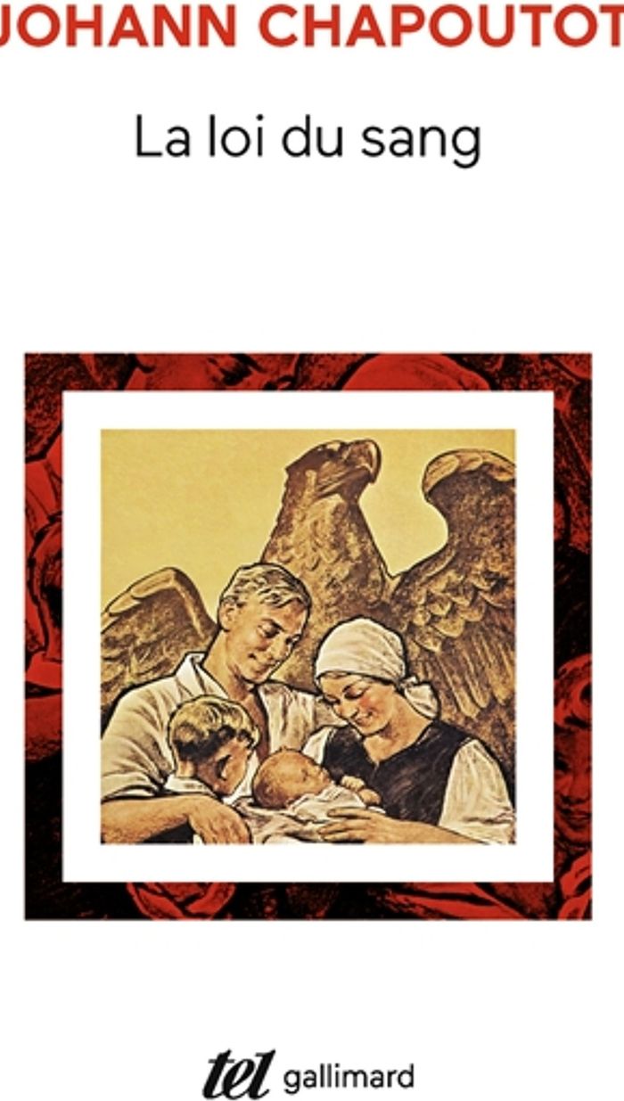 Couverture du livre « La loi du sang : penser et agir en nazi » de Johann Chapoutot, librairie Les Contes Infusés à Corte