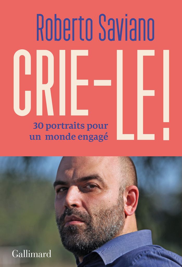 Couverture du livre « Crie-le ! : essai » de Roberto Saviano, librairie Les Contes Infusés à Corte