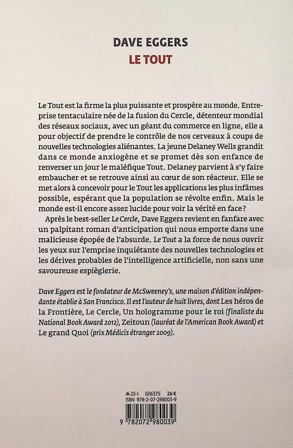 Quatrième de couverture de « Le tout ou Enfin une sensation d'ordre ou Les derniers jours du libre arbitre ou Le choix illimité tue le monde : roman »