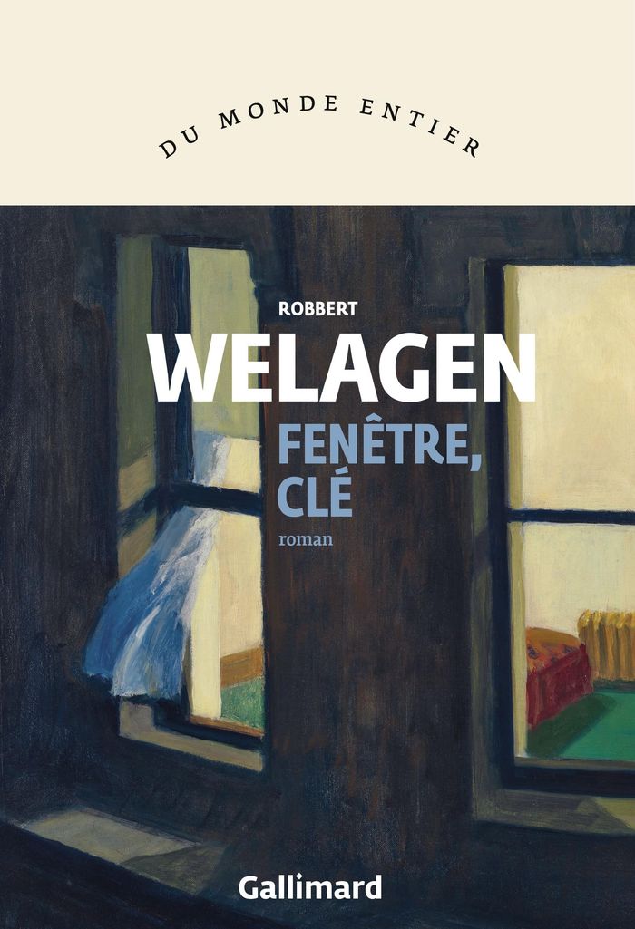 Couverture du livre « Fenêtre, clé : roman » de Robbert Welagen, librairie Les Contes Infusés à Corte