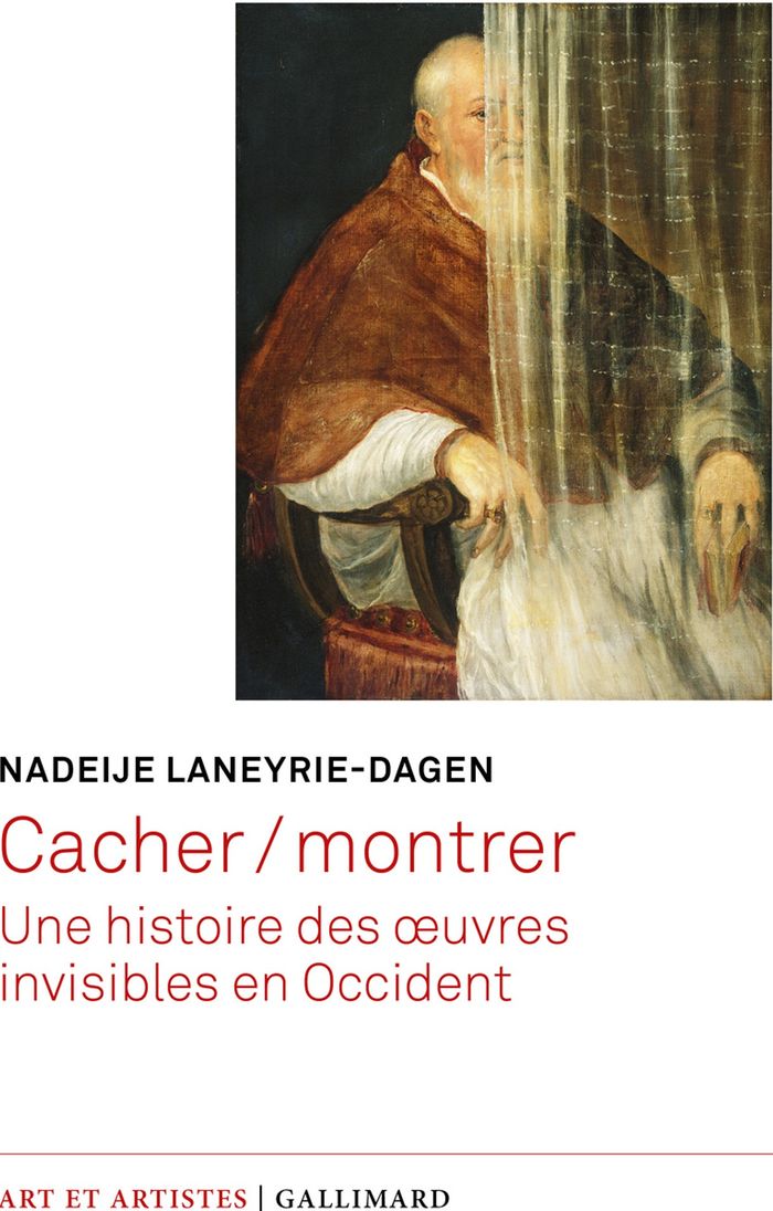 Couverture du livre « Cacher-montrer : une histoire des oeuvres invisibles en Occident » de Nadeije Laneyrie-Dagen, librairie Les Contes Infusés à Corte