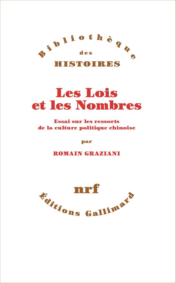 Couverture du livre « Les lois et les nombres : essai sur les ressorts de la culture politique chinoise » de Romain Graziani, librairie Les Contes Infusés à Corte