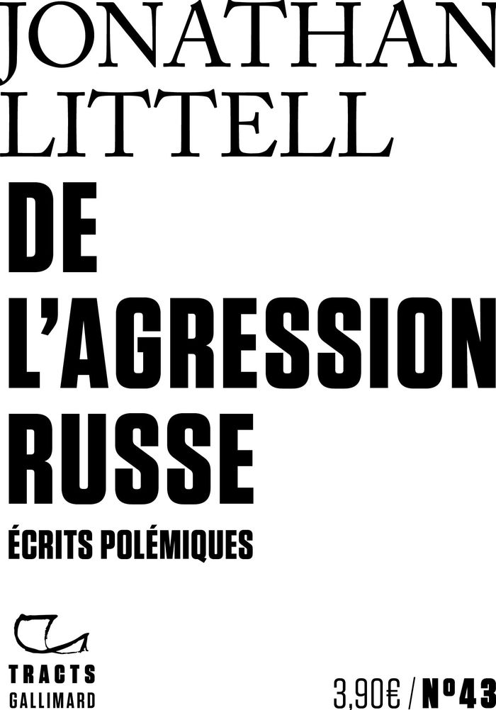 Couverture du livre « De l'agression russe : écrits polémiques » de Jonathan Littell, librairie Les Contes Infusés à Corte