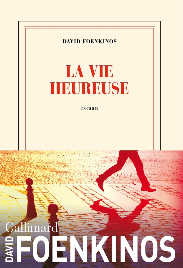Couverture du livre « La vie heureuse : roman » de David Foenkinos, librairie Les Contes Infusés à Corte