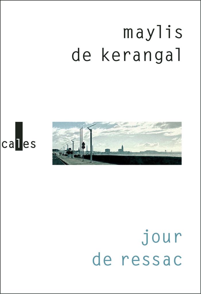 Couverture du livre « Jour de ressac : roman » de Maylis de Kerangal, librairie Les Contes Infusés à Corte