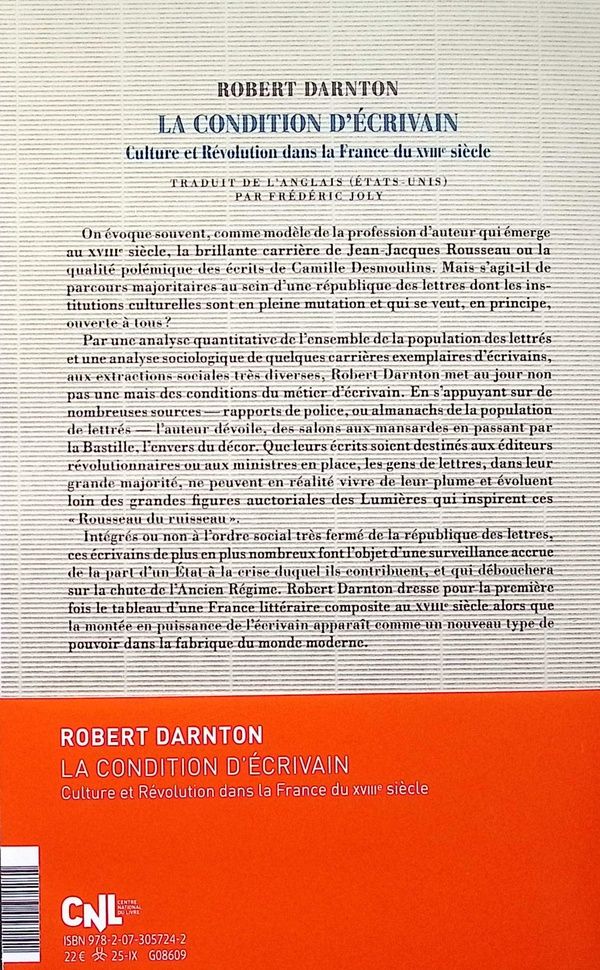 Quatrième de couverture de « La condition d'écrivain : culture et Révolution dans la France du XVIIIe siècle »