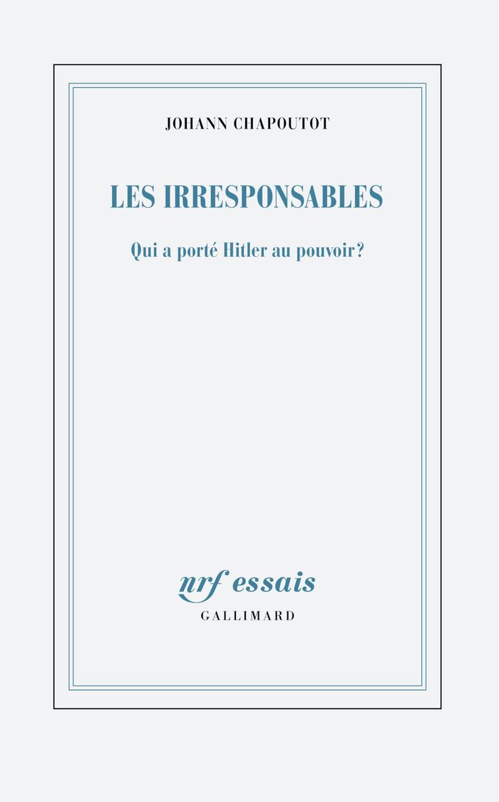 Couverture du livre « LES IRRESPONSABLES - QUI A PORTE HITLER AU POUVOIR ? », librairie Les Contes Infusés à Corte