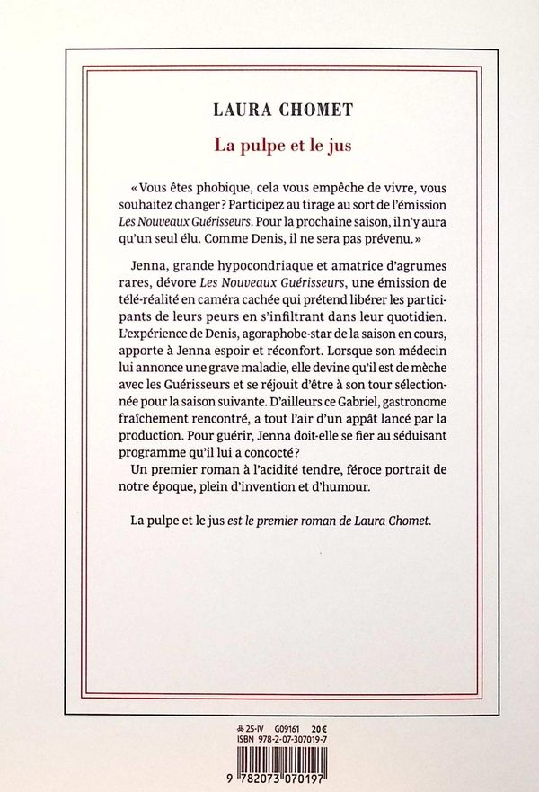 Quatrième de couverture de « La pulpe et le jus : roman »
