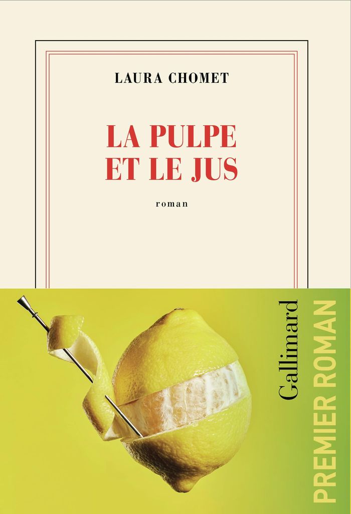 Couverture du livre « La pulpe et le jus : roman » de Laura Chomet, librairie Les Contes Infusés à Corte