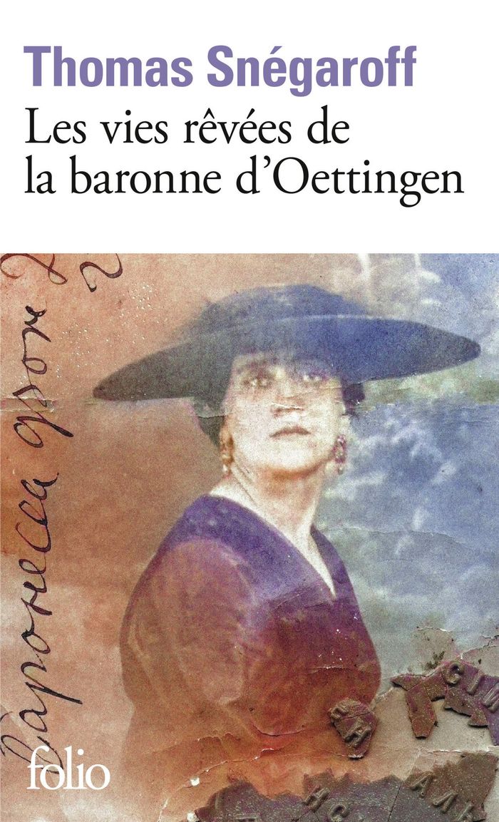 Couverture du livre « Les vies rêvées de la baronne d'Oettingen » de Thomas Snégaroff, librairie Les Contes Infusés à Corte
