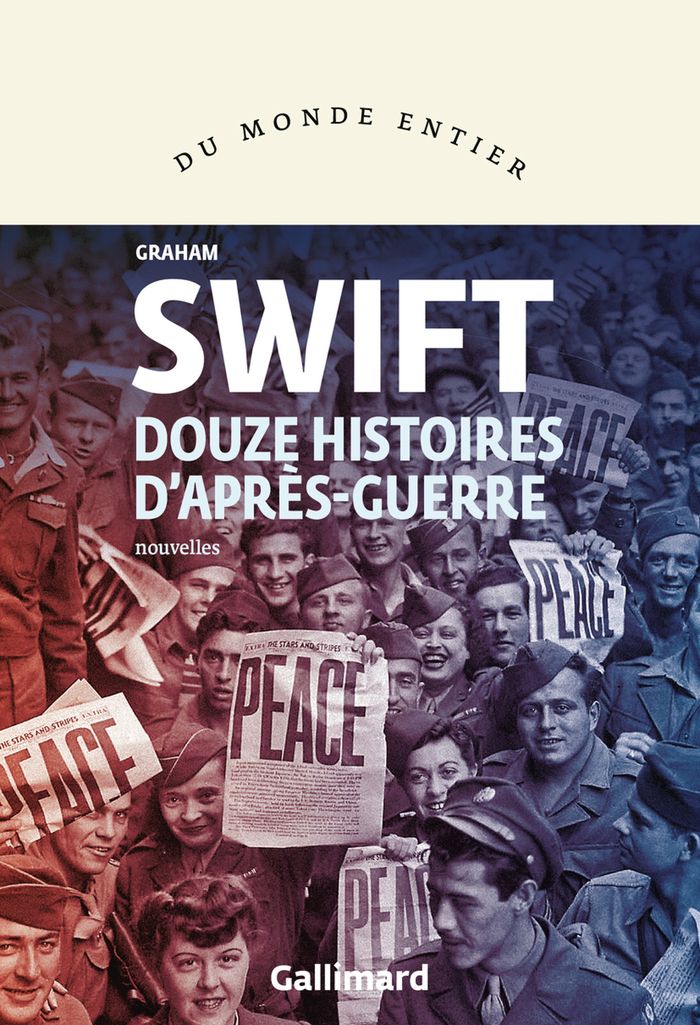Couverture du livre « Douze histoires d'après-guerre : nouvelles » de Graham Swift, librairie Les Contes Infusés à Corte
