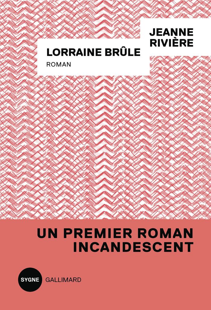 Couverture du livre « Lorraine brûle : roman » de Jeanne Rivière, librairie Les Contes Infusés à Corte