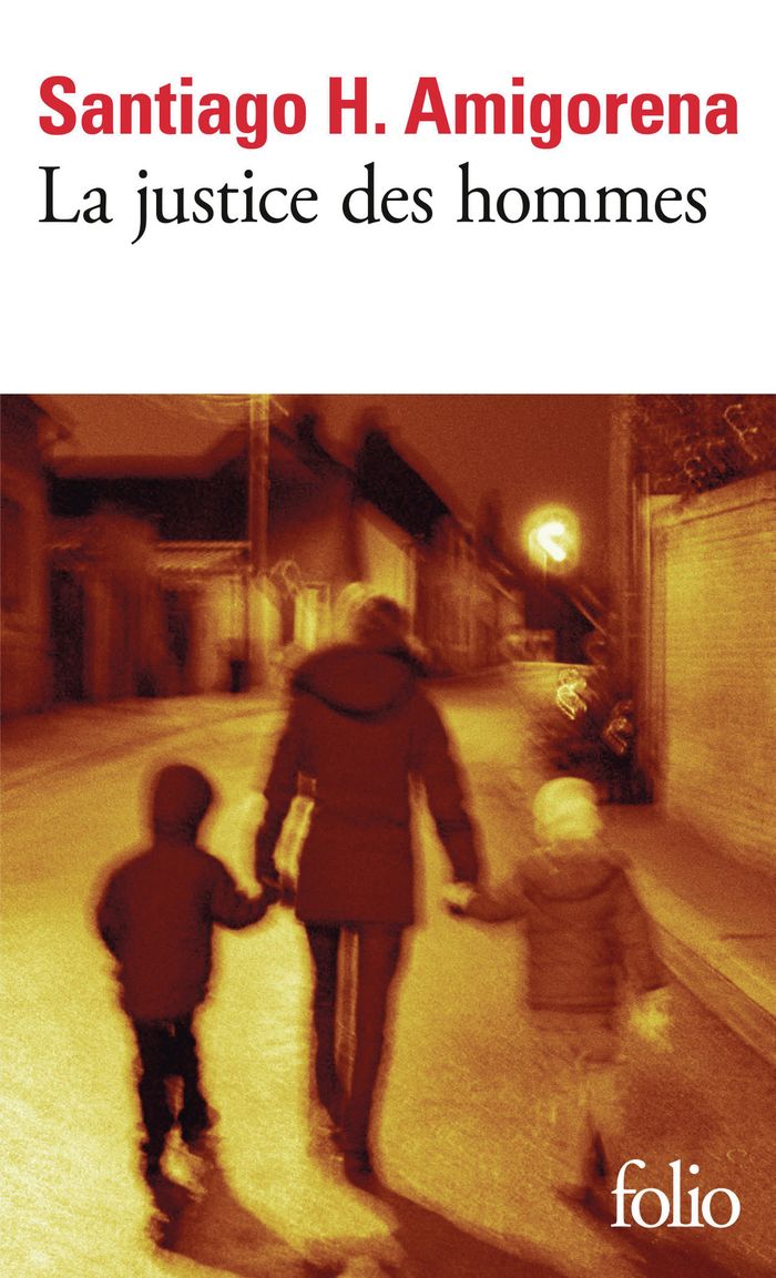 Couverture du livre « La justice des hommes » de Santiago H. Amigorena, librairie Les Contes Infusés à Corte