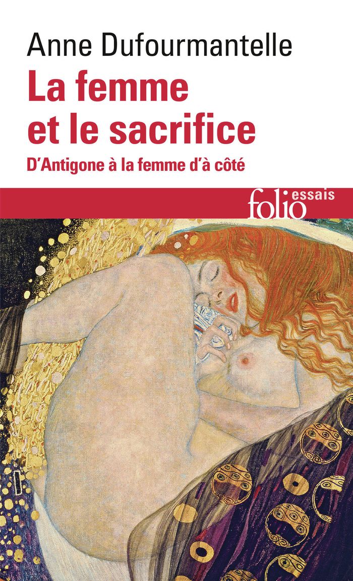 Couverture du livre « La femme et le sacrifice : d'Antigone à la femme d'à côté » de Anne Dufourmantelle, librairie Les Contes Infusés à Corte