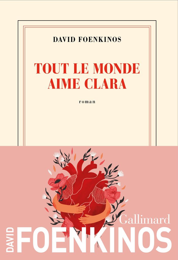 Couverture du livre « Tout le monde aime Clara : roman » de David Foenkinos, librairie Les Contes Infusés à Corte