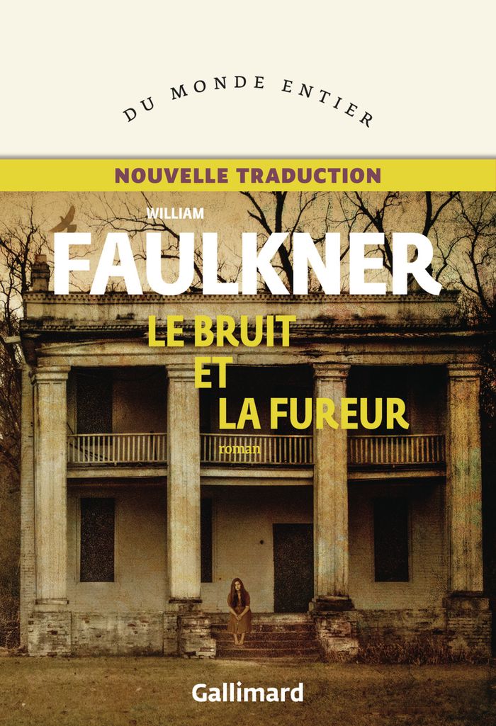 Couverture du livre « Le bruit et la fureur : roman » de William Faulkner, librairie Les Contes Infusés à Corte