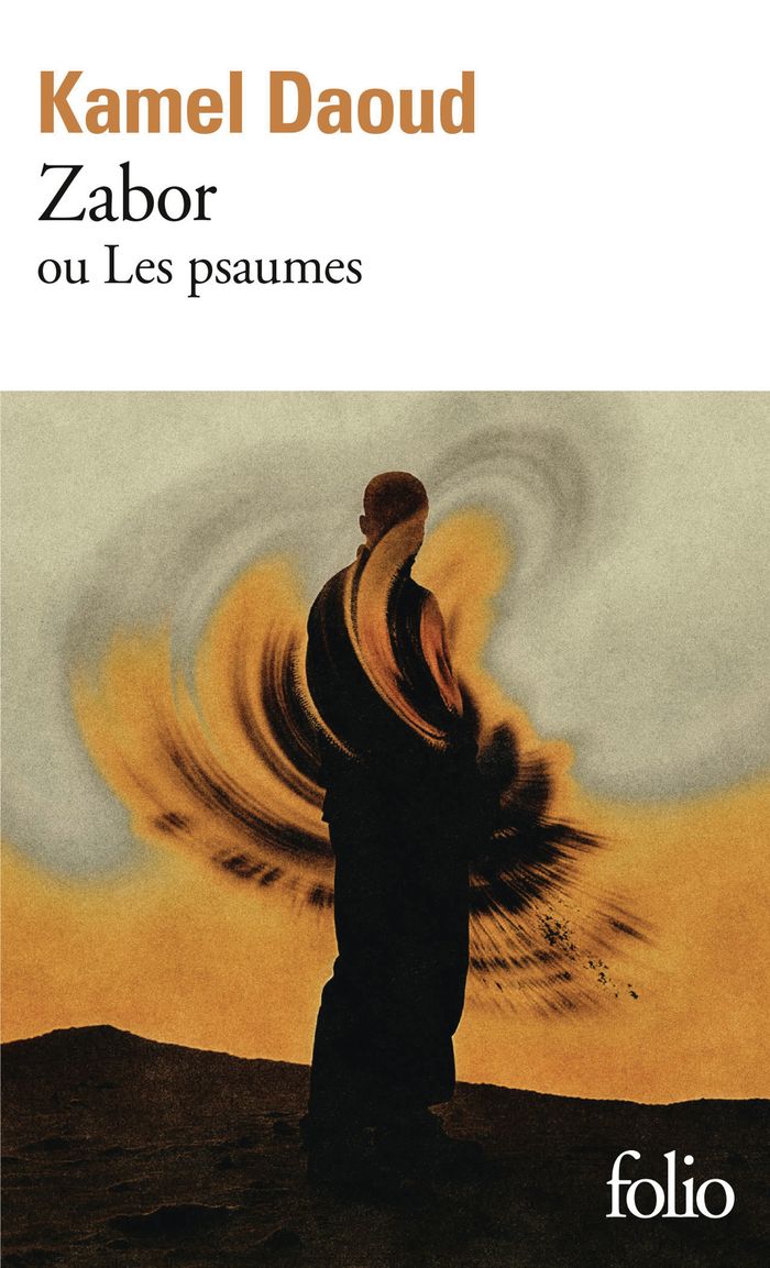 Couverture du livre « Zabor ou Les psaumes » de Kamel Daoud, librairie Les Contes Infusés à Corte