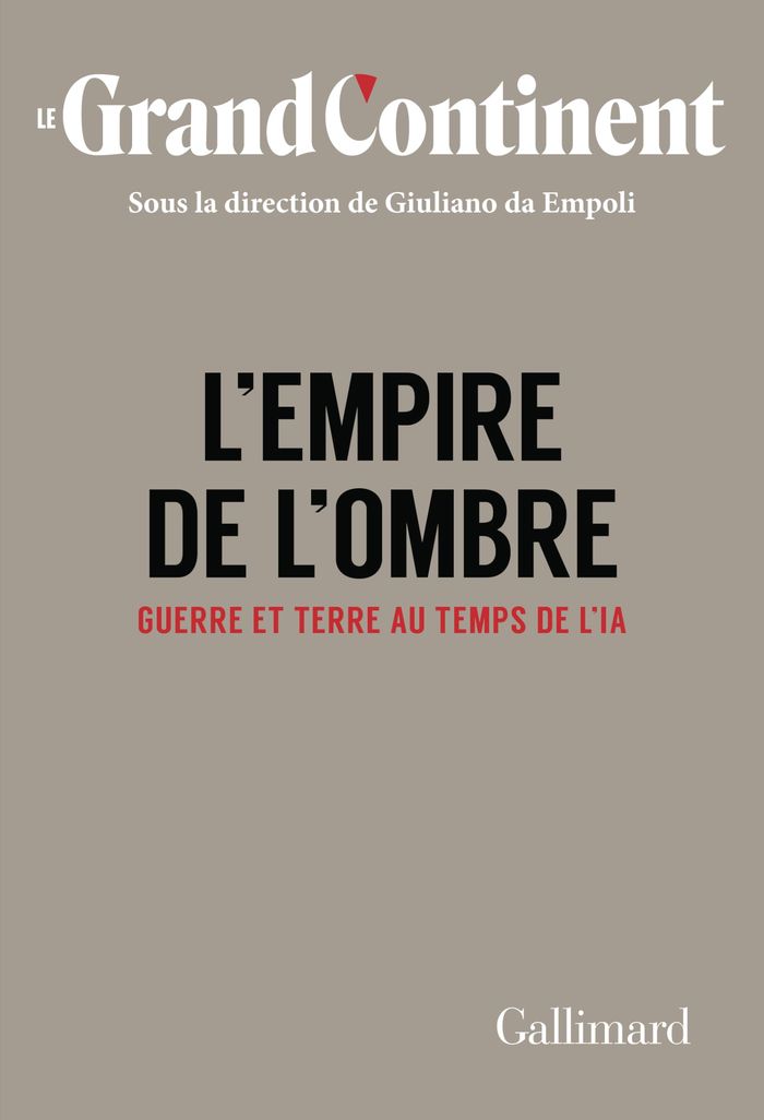 Couverture du livre « L'empire de l'ombre : guerre et terre au temps de l'IA » de Giuliano da Empoli, librairie Les Contes Infusés à Corte