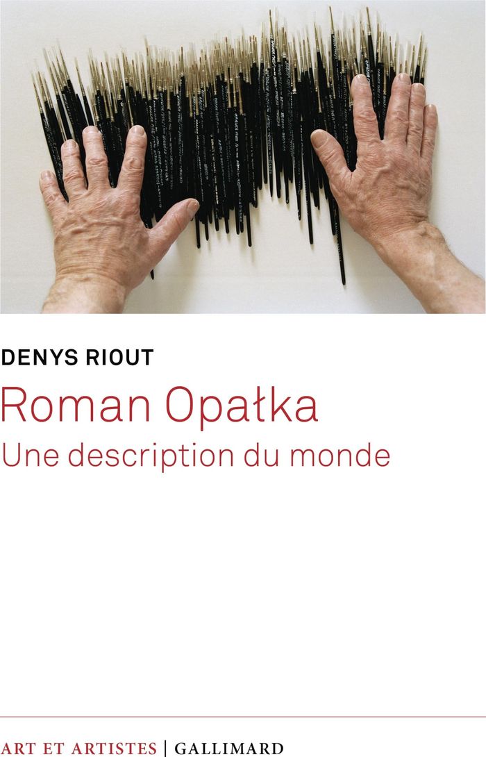 Couverture du livre « ROMAN OPALKA, UNE DESCRIPTION DU MONDE » de Denys Riout, librairie Les Contes Infusés à Corte
